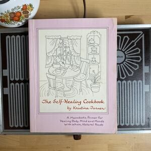 Vintage 1989 The Self Healing Cookbook